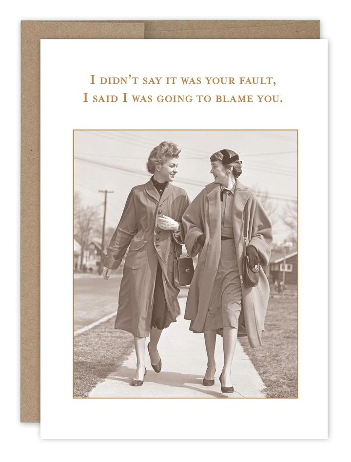 Shannon Martin Birthday Card – Blame You