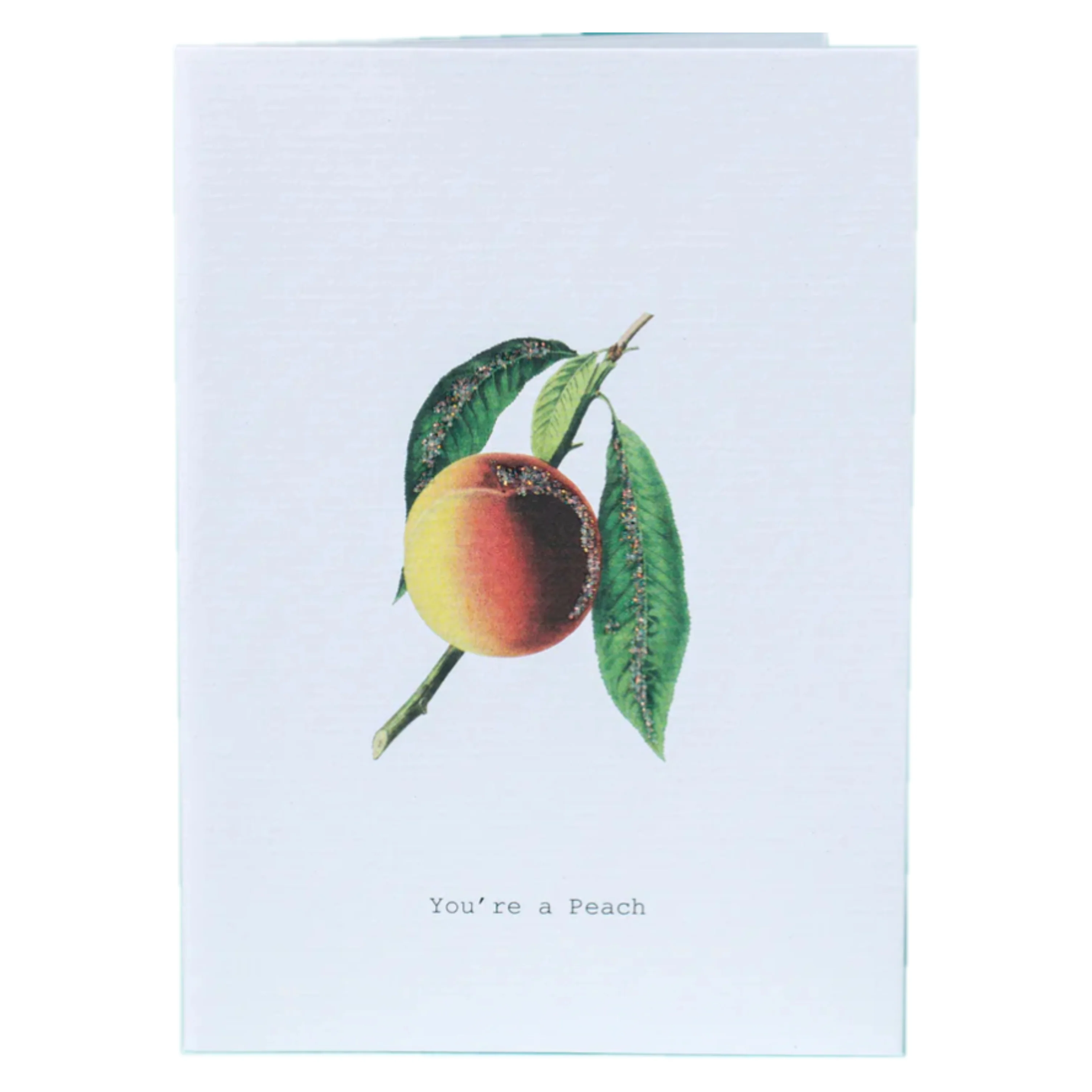 You're A Peach Glitter Greeting Card β 3.5" x 5"